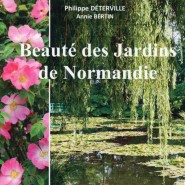 « Beauté des jardins de Normandie »