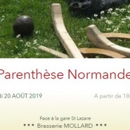 La Parenthèse Normande : mardi 20 aout   (le RV mensuel du Réseau Normand à Paris)