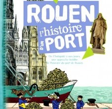 Rouen, l’histoire d’un port… pour les enfants